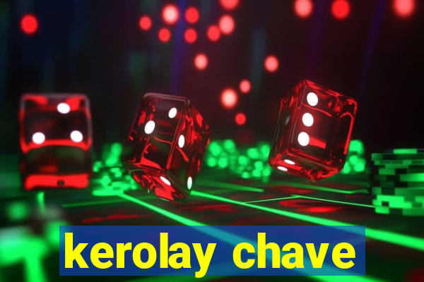 kerolay chave